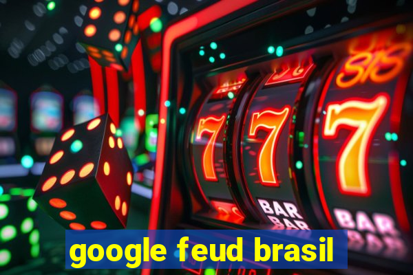 google feud brasil